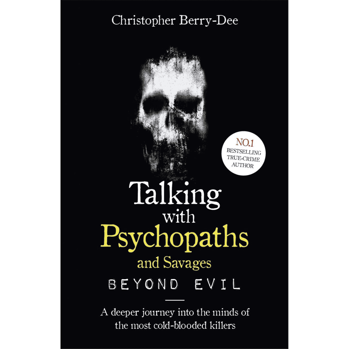Talking With Psychopaths and Savages Book