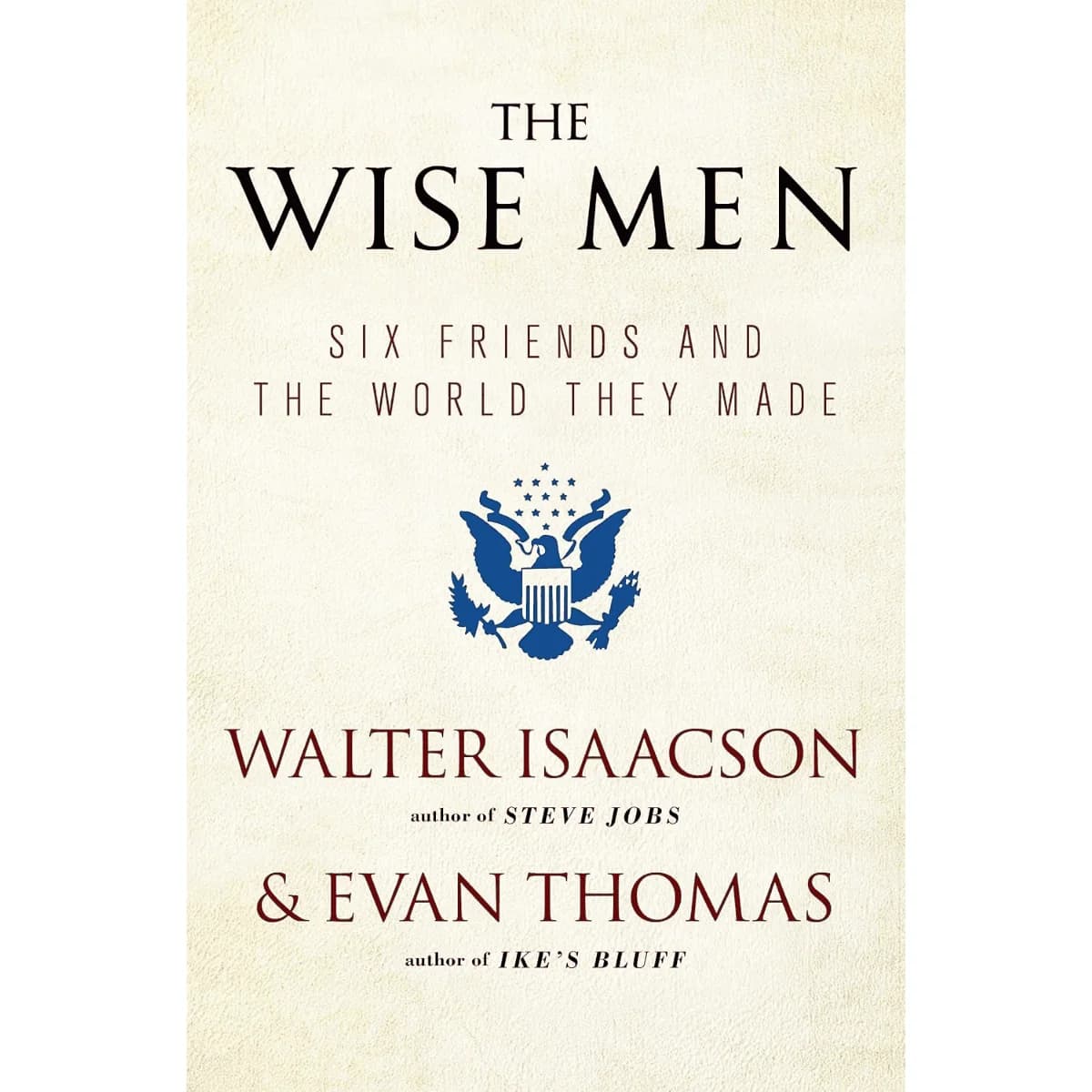 Wise Men by Walter Isaacson