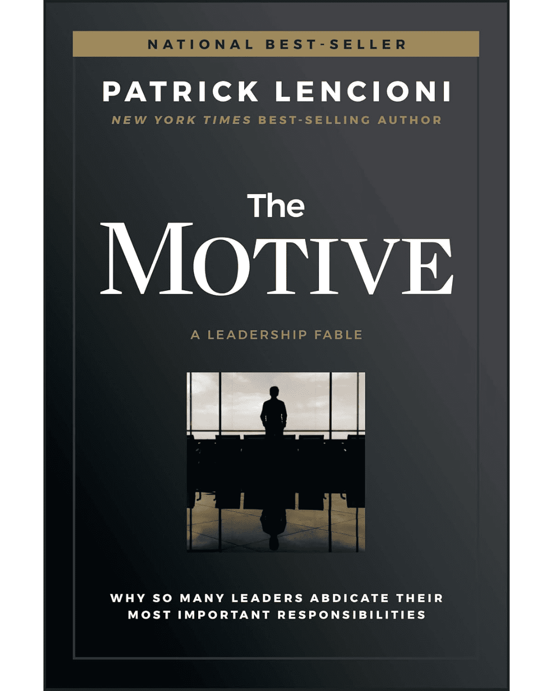 The Motive Book by Patrick Lencioni (Hardcover)