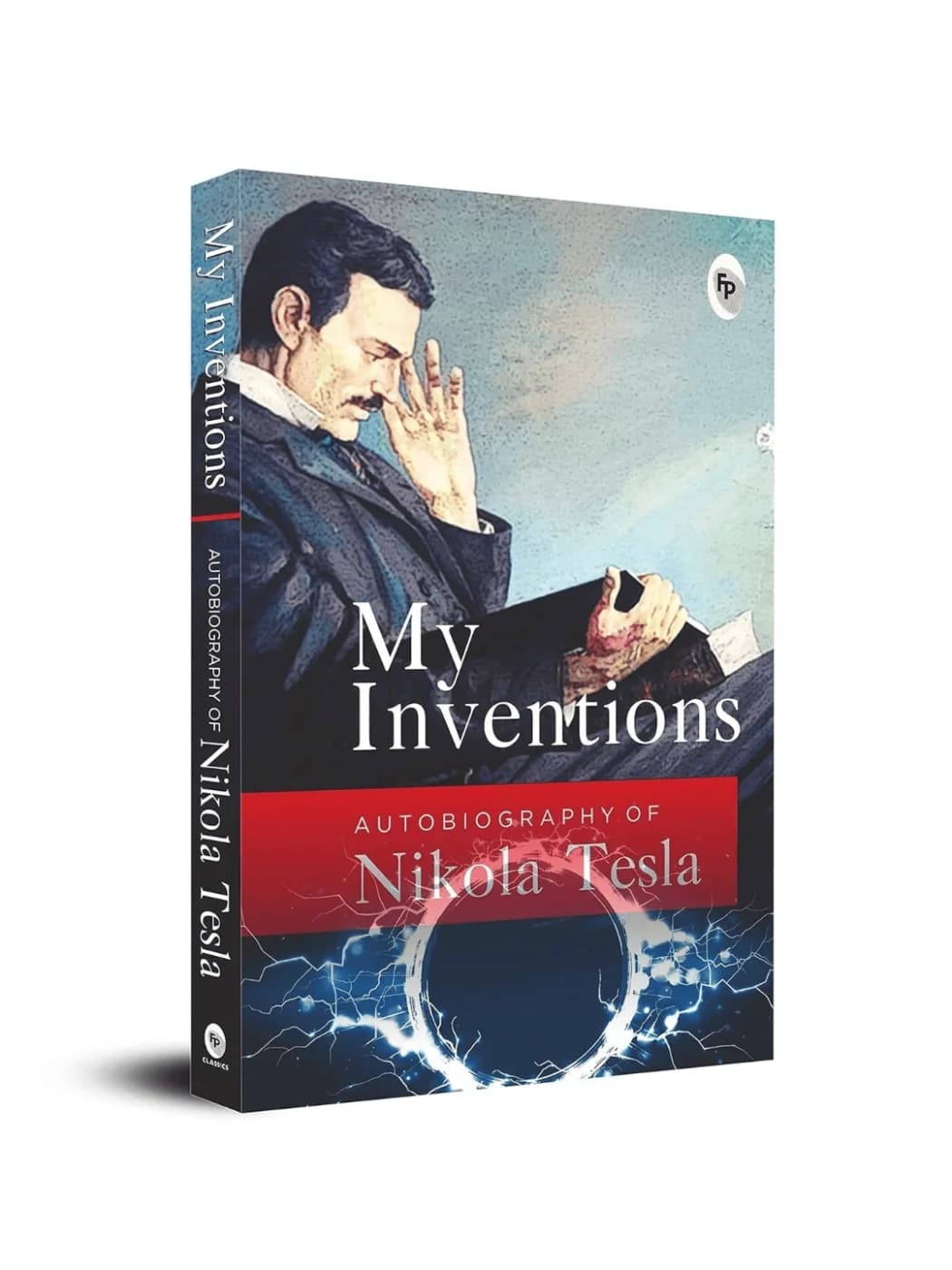 My Inventions, Autobiography of Nikola Tesla Book