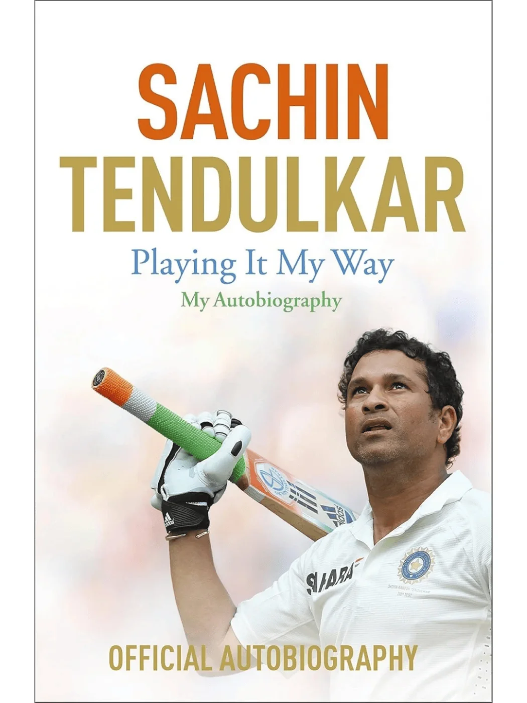 Playing It My Way: My Autobiography by Sachin Tendulkar