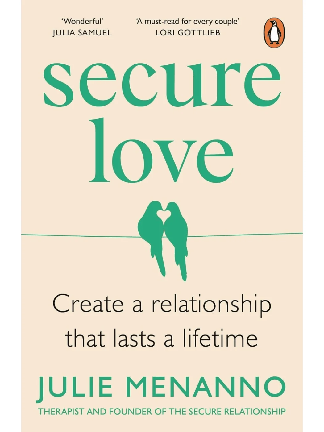 Secure Love: Create a Relationship That Lasts a Lifetime Book
