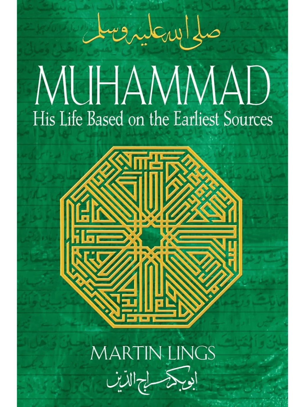 Muhammad: His Life Based On The Earliest Sources