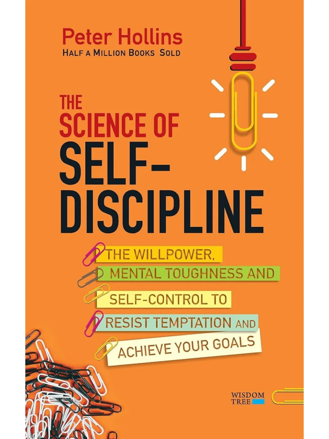 The Science of Self-Discipline Book