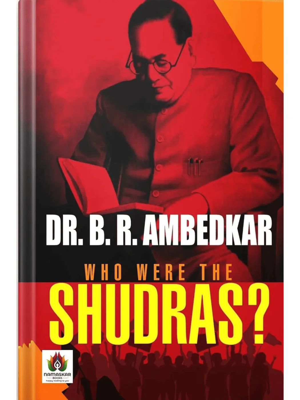 Who Were The Shudras? by Dr. B.R. Ambedkar